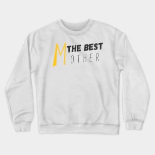 Best Mother Crewneck Sweatshirt